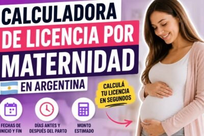 Calculadora de Licencia por Maternidad en Argentina